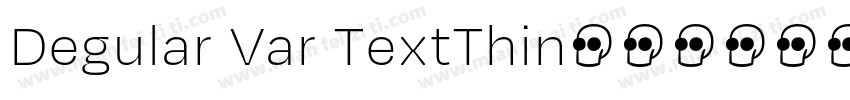 Degular Var TextThin字体转换
